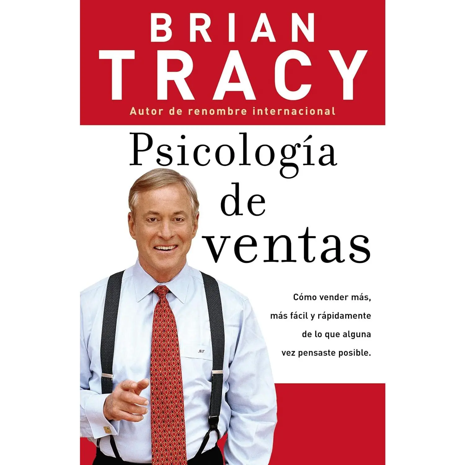 Psicología de ventas: Cómo vender más, más fácil y rápidamente de lo que alguna vez pensaste que fuese posible (Spanish Edition)