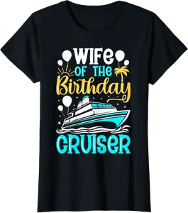 Wife of the Birthday Cruiser - Cruising Husband's Birthday T-Shirt - Ciennaslay Shop 90B0DKN9LZGY