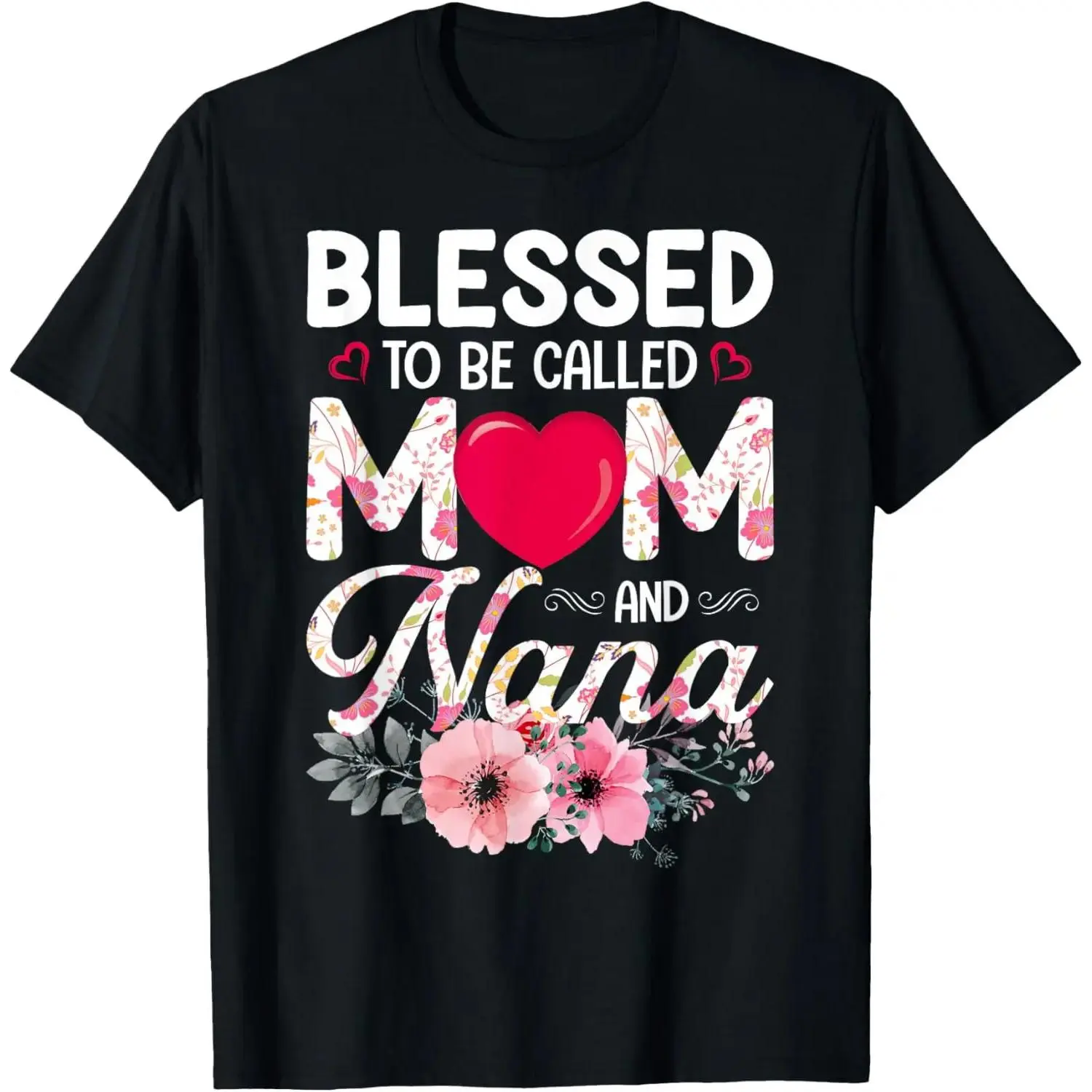 Women's Cotton Short-Sleeve Everyday Statement Tee, Blessed To Be Called Mom And Nana Floral Heart Design