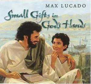 USED-Small Gifts in God's Hands by Max Lucado (Hardcover)