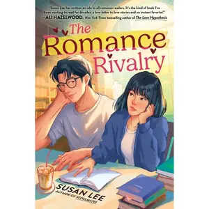 The Romance Rivalry: An Enemies-To-Lovers Fake Dating Bookish College Rom-Com -- Susan Lee - Paperback