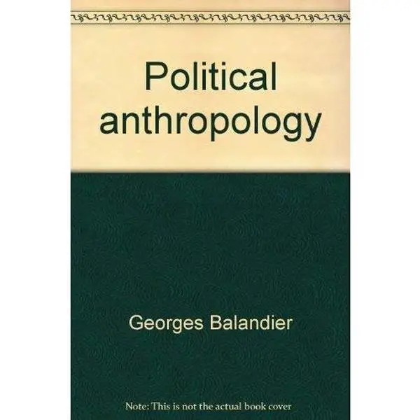 USED Book - Political anthropology by Georges (Unbound) - english