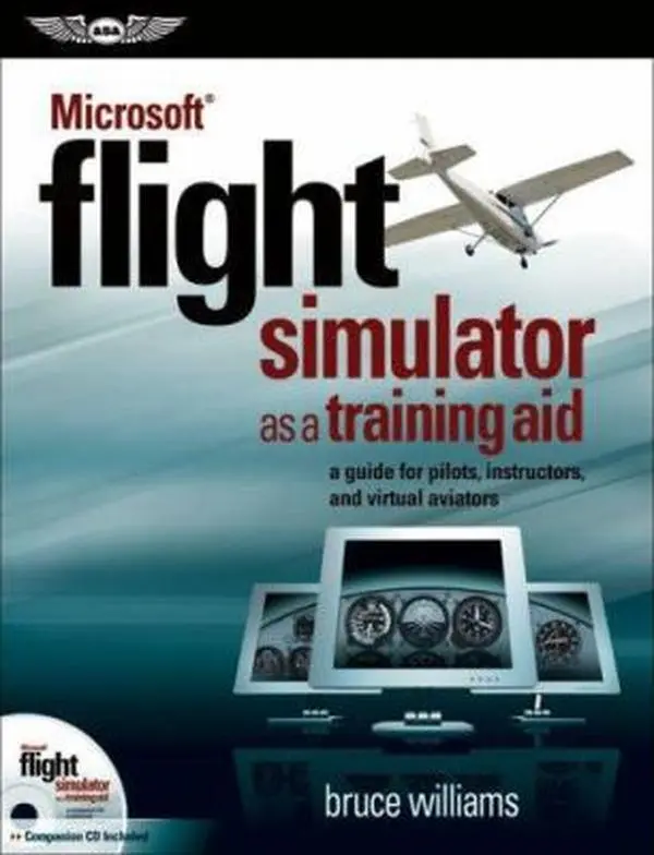 USED Book - Microsoft® Flight Simulator as a Training Aid: A Guide for Pilots, Instructors, and Virtual Aviators by Bruce Williams (Paperback) - english