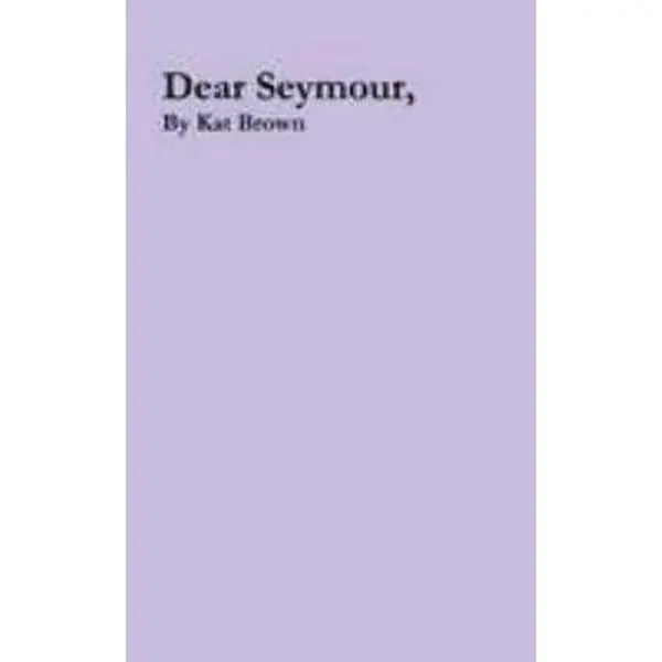USED-Dear Seymour by Kat Brown (Paperback)
