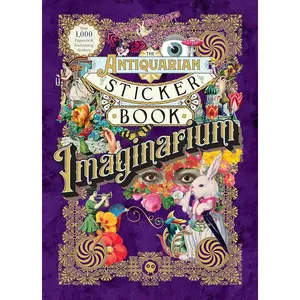 The Antiquarian Sticker Book: Imaginarium (The Antiquarian Sticker Book Series) - Hardcover