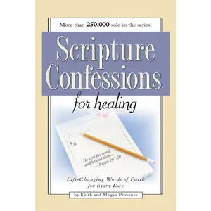 Scripture Confessions for Healing Paperback – March 31, 2007