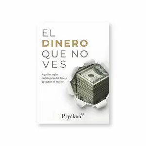 Prycken " El Dinero Que No Ves" Aquellas reglaspsicológicas del dineroque nadie te enseñó.A book on financial decision-making psychology, ideal for improving personal finances，Spanish speakers, suitable as a gift for friends or family.