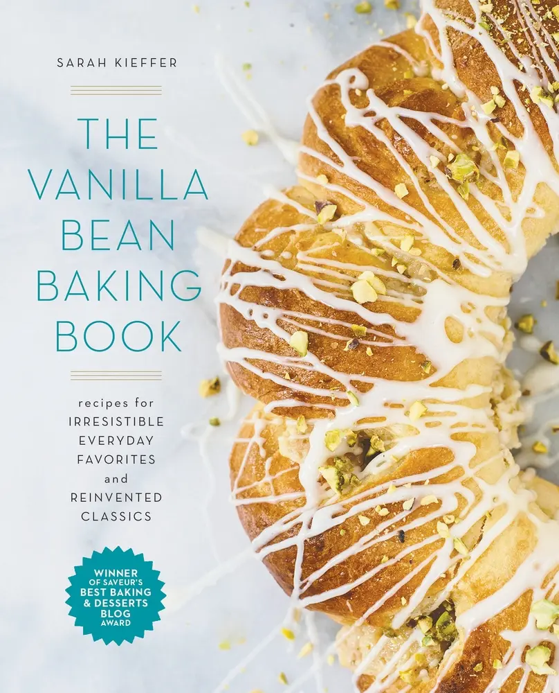 USED-The Vanilla Bean Baking Book: Recipes for Irresistible Everyday Favorites and Reinvented Classics by Sarah Kieffer (Paperback)