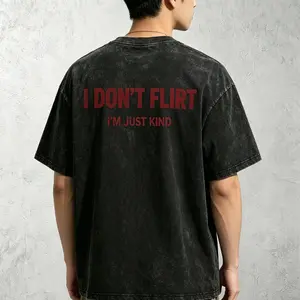 I Dont Flirt Im Just Kind T Shirt | 180g Slim Regular Fit & 230g Heavyweight Wash Cotton Graphic Tees | Perfect Funny Boyfriend Birthday Gift Vintage Boxy Retro White Streetwear Tops Men Unisex Clothes Y2K Style