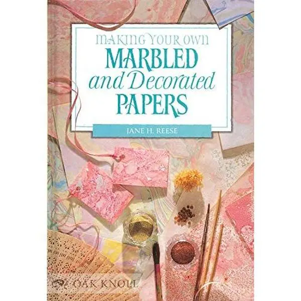 USED-Making Your Own Marbled and Decorated Papers by Jane H. Reese (Hardcover)