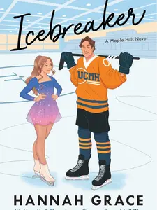 Icebreaker: A Novel (1) (The Maple Hills Series) Hardcover Edition Romance