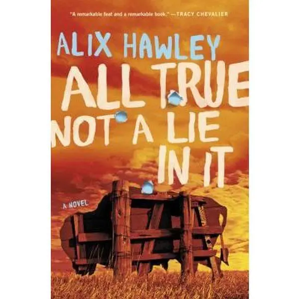 USED-All True Not a Lie in It by Hawley, Alix (Paperback)