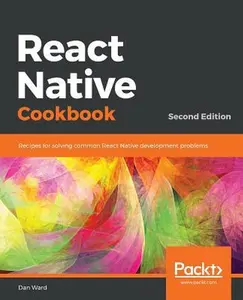 USED-React Native Cookbook - Second Edition by Ward, Dan (Paperback)