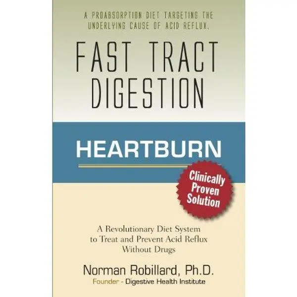 USED Book - Heartburn - Fast Tract Digestion: Acid Reflux & GERD Diet Cure Without Drugs | Surprising Truth about the Cause of Acid Reflux Explained (Clinically Proven Solution) by Norm Robillard (Paperback) - english