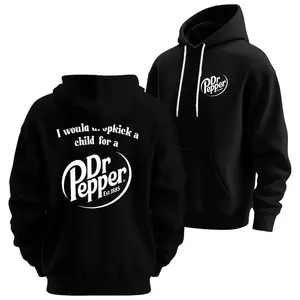 I Would Dropkiick A Chiild For A Dr. Pepper Hoodie, 2-side Soda Graphic Hoodies, Unisex Casual Streetwear Top T1226