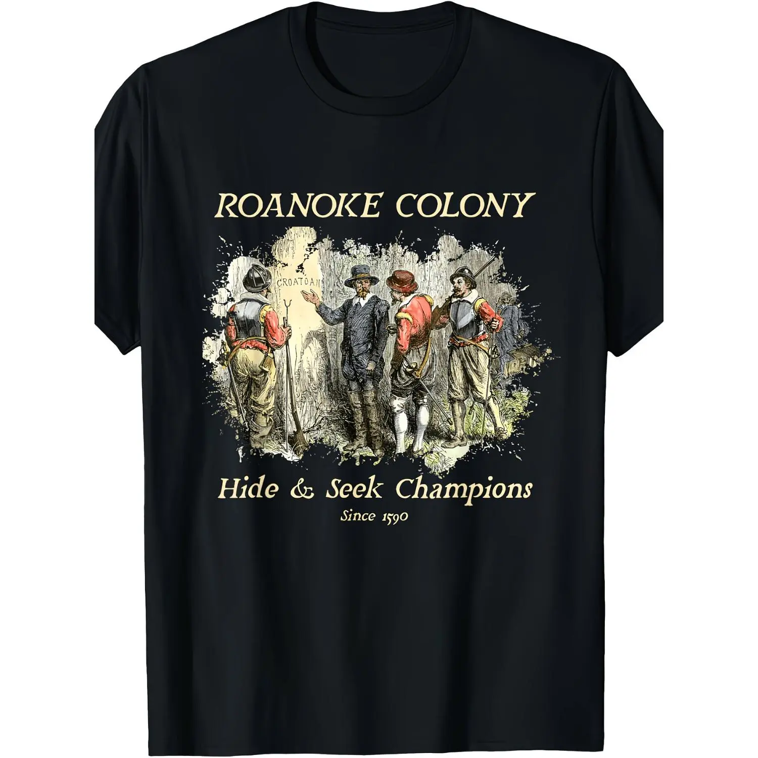 Roanoke Colony Hide and Seek Champions Funny History T Shirt For Men and Women  funny graphic tee  humor graphic tee