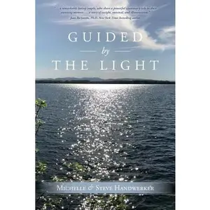 USED-Guided by the Light by Handwerker, Michelle and Steve (Paperback)