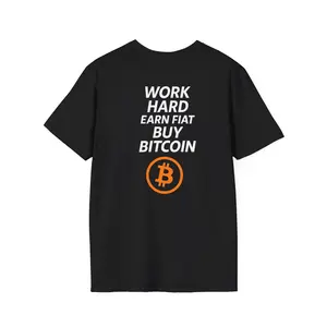 WORK HARD Earn Fiat BUY BITCOIN T-Shirt | Minimalist Bitcoin Maximalist Tee by Satoshi Supply Co.™ | Two-Sided Unisex Crypto Shirt | HODL Apparel | Anti-Fiat Streetwear | BTC Conviction Merch | Gift for Bitcoiners | Comfort Fit | Crypto Gift