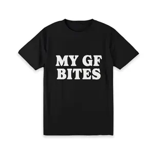 My Gf Bites Tshirt, My Girlfriend Shirt, Funny Gag Gift, Boyfriend Shirt, Boyfriend Gift, Funny Meme, Aesthetic Shirt, Quote Shirt