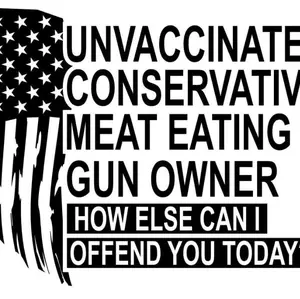 Unvaccinated, Conservative Vinyl window decal, 10"