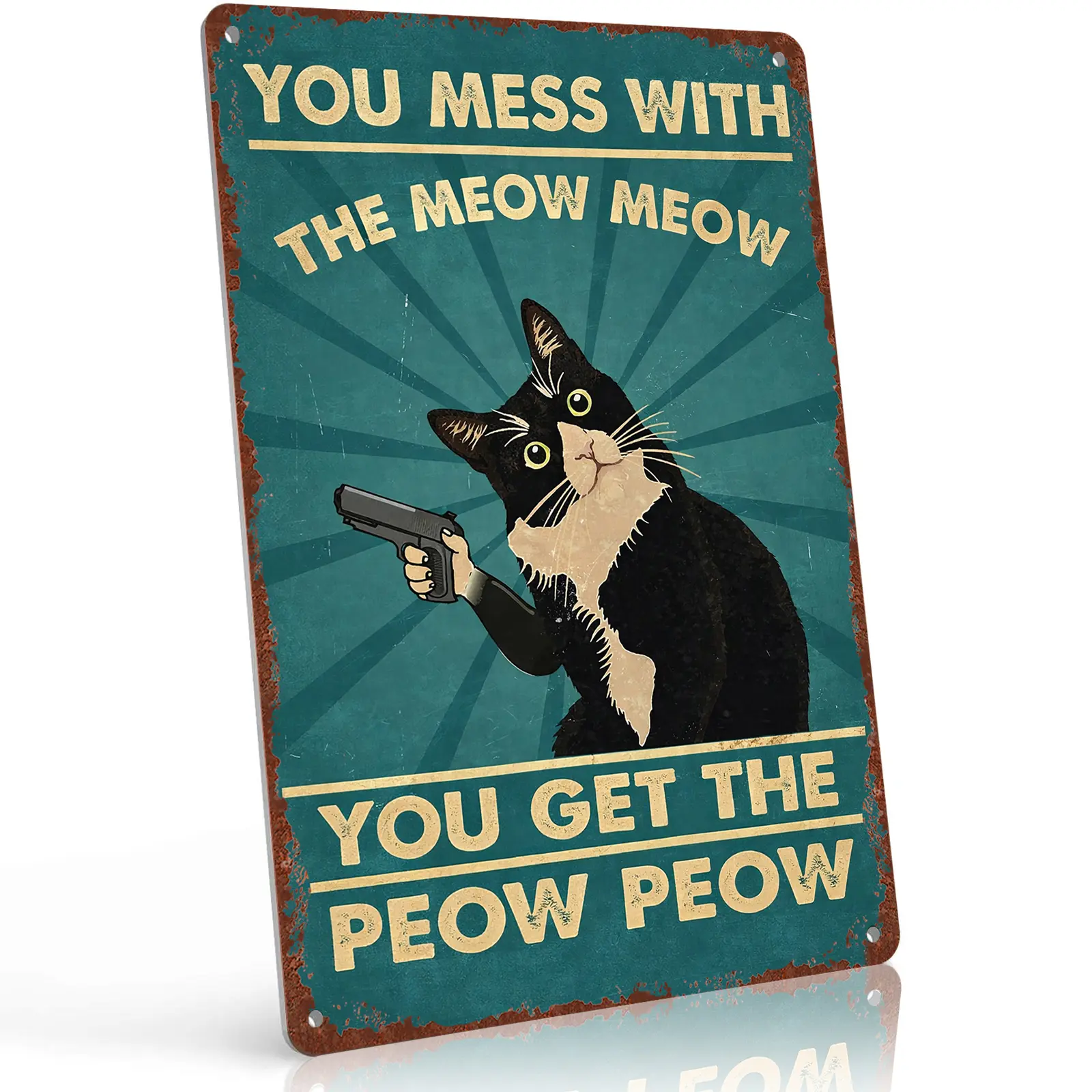 8x12 in Aluminium Metal Sign - "You Mess With The Meow Meow You Get The Peow Peow" Funny Vintage Garage Signs Wall Art - Gift for Cat Lovers - Home Decor for Man Cave, Bar