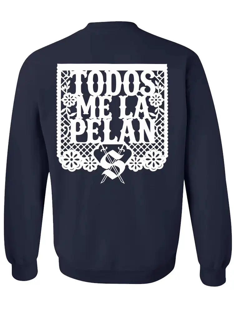 Todos Me La Pelan Crewneck