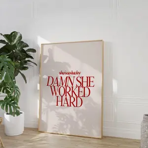 Damn She Worked Hard Printable – Motivational Feminist Wall Art, Minimalist Empowerment Quote, Neutral Office Decor