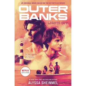 Outer Banks: Lights Out -- Alyssa Sheinmel - Paperback