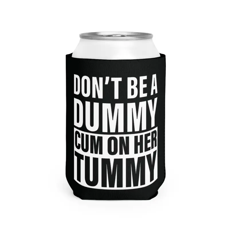 Don't Be A Dummy Can sleeve beer party summer beach Can Coolie College Party Drinkware Bottles Tumbler Mug washable reusable beverage mens gift
