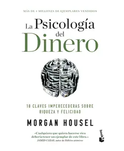 The Psychology of Money / La psicologia del dinero (Spanish Edition) happiness paperback