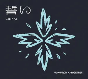 TOMORROW X TOGETHER - CHIKAI [Limited Edition B]  [CD5 MAXI-SINGLE]