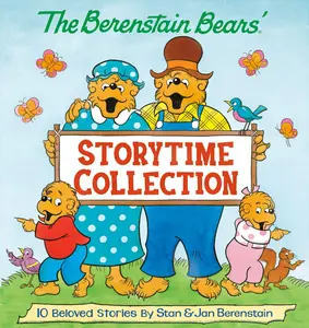 The Berenstain Bears' Storytime Collection (the Berenstain Bears) -- Stan Berenstain - Hardcover