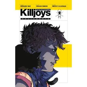 The True Lives of the Fabulous Killjoys: California -- Gerard Way, Paperback