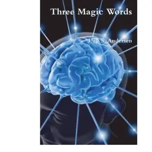 3 Magic Words By Uell S. Anderson