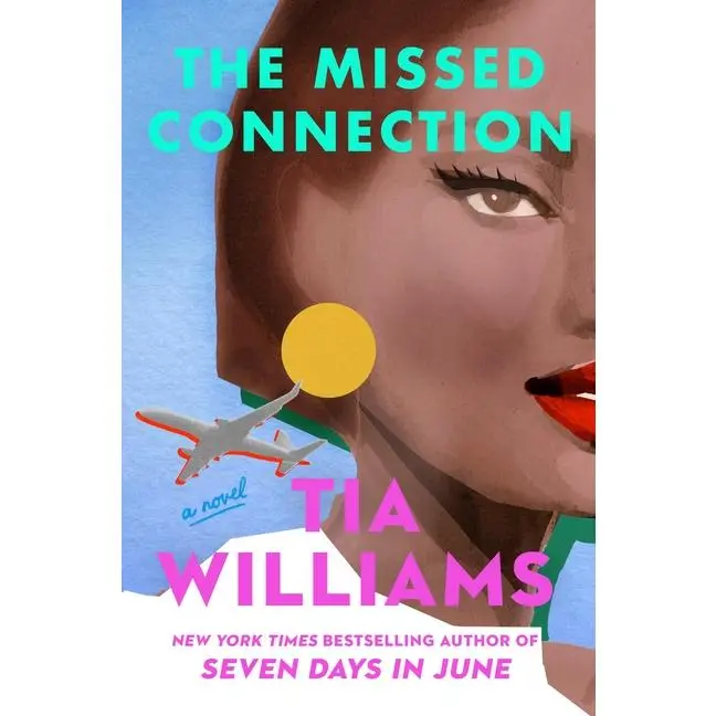 The Missed Connection by Tia Williams (Hardcover)