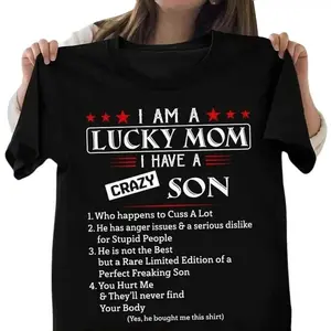 I Am A Lucky Mom I Have A Crazy Son T-Shirt, Mothers Day Shirt Gift For Mom From Son, Awesome Mom Shirt, Mom Life Shirt, Birthday Women Shirt Gift