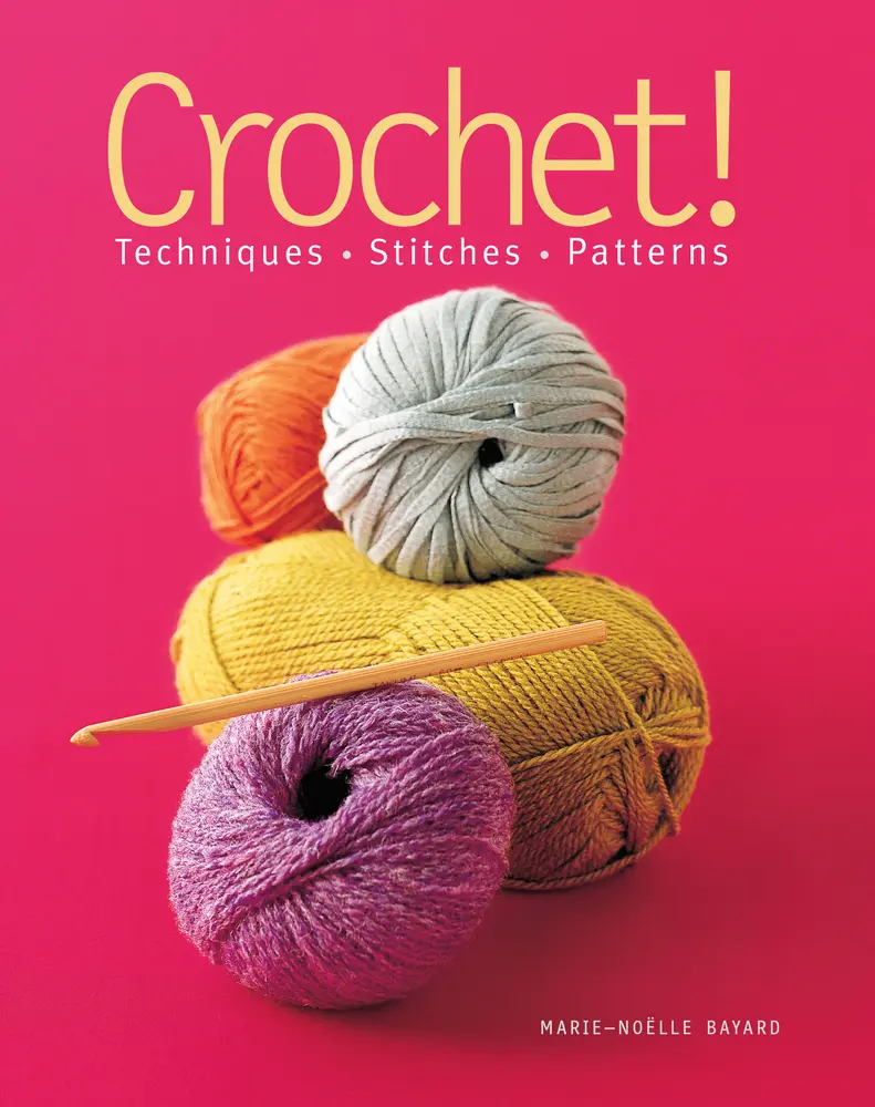 USED Book - Crochet!: Techniques*stitches*patterns by Bayard, Marie-Noëlle (Paperback) - english