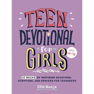 Teen Devotional for Girls: 52 Weeks of Inspiring Devotions, Scripture, and Prayers for Teenagers Paperback – August 5, 2025