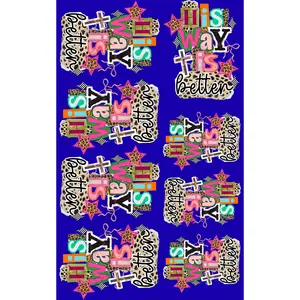 HIS WAY IS BETTER (1) PREMADE GANGSHEET - 22X36 DTF TRANSFERS - DIRECT TO FILM