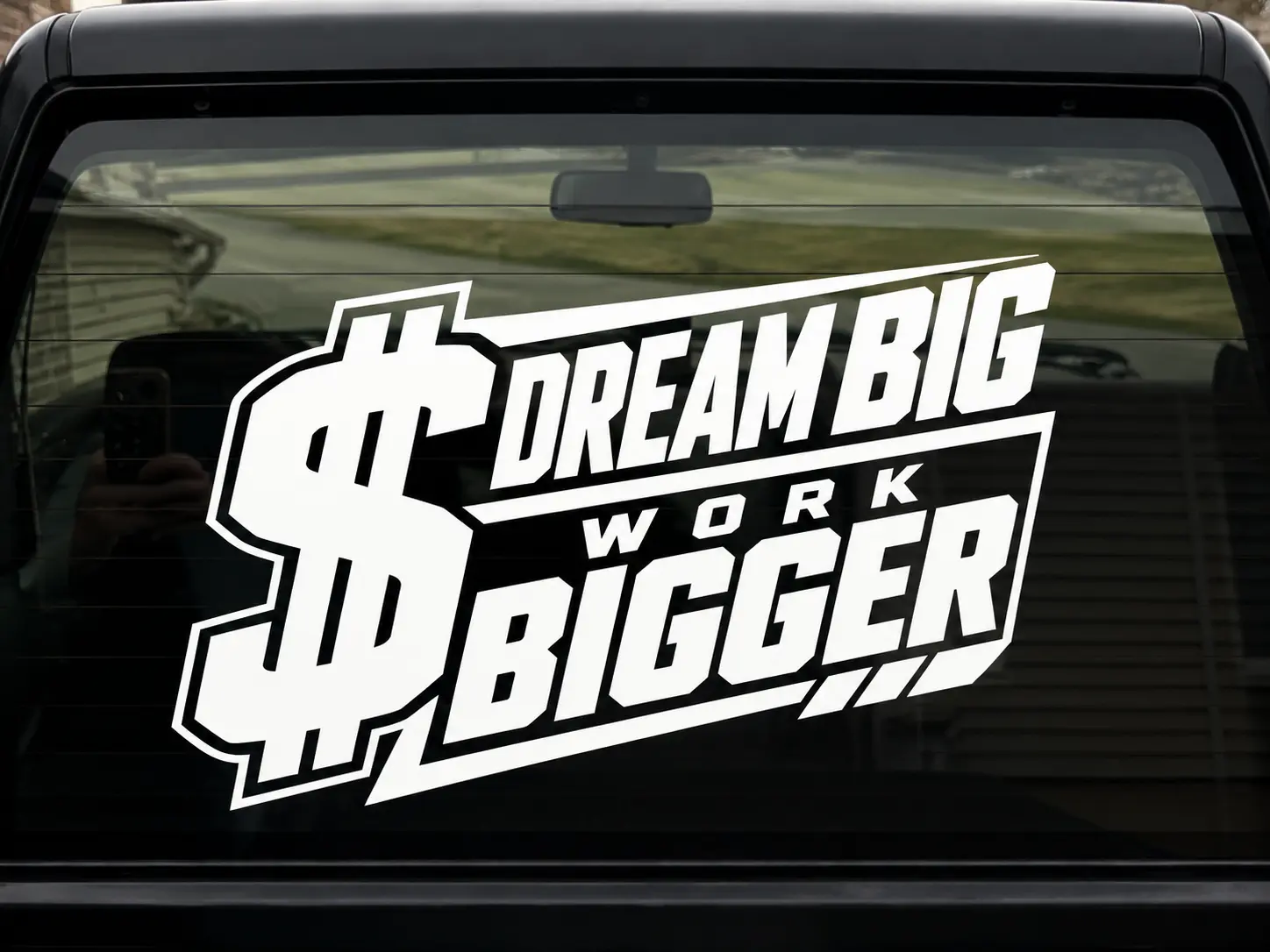 Dream Big Work Bigger Decal Car Window Sticker Hustle Mindset JDM Honda Civic Acura Integra Toyota Supra GR86 Corolla 350Z 370Z GTR Subaru WRX STI Ford Mustang Dodge Charger Challenger Chevy Silverado GMC Sierra RAM Jeep BMW Audi Volkswagen Car Meet Gift