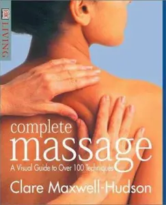 USED-Complete Massage (DK Living) by Clare Maxwell-Hudson (Paperback)