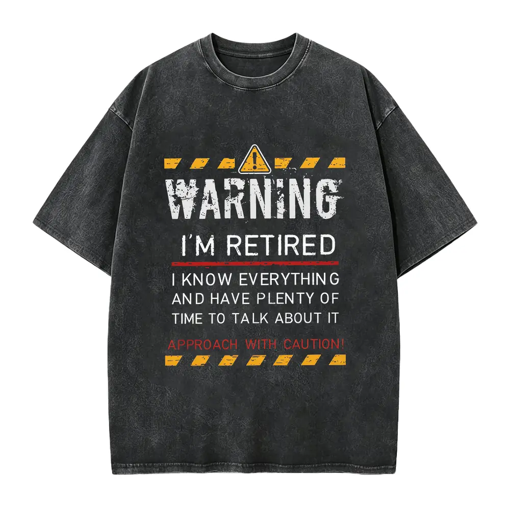 Funny Retirement Shirt, Warning I am retired, I know everything, retirement gifts men, retirement quotes, retirement gift for man