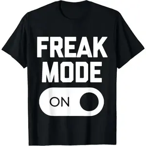 Humorous Slogan "Freak Mode On" Short Sleeve, Trendy Funny Tee for Everyday Casual Outfits