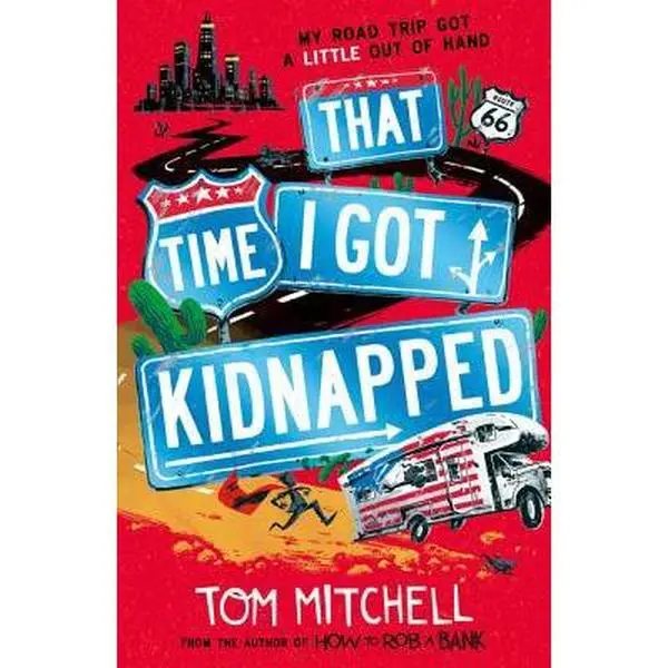 USED-That Time I Got Kidnapped by Mitchell, Tom (Paperback)