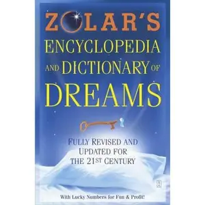 USED-Zolar's Encyclopedia and Dictionary of Dreams: Fully Revised and Updated for the 21st Century by Zolar (Paperback)