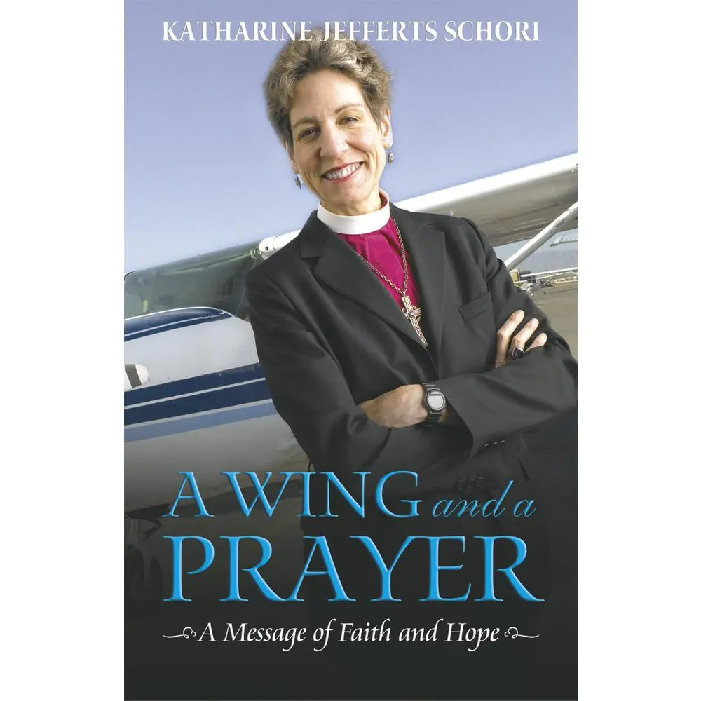 USED Book - A Wing and a Prayer: A Message of Faith and Hope by Schori, Katharine Jefferts (Paperback) - english