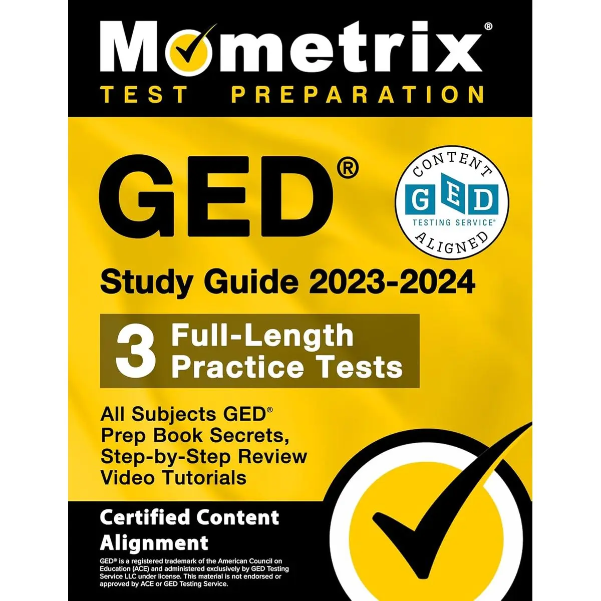 GED Study Guide 2023-2024 All Subjects - 3 Full-Length Practice Tests, GED Prep Book Secrets, Step-by-Step Review Video Tutorials: [Certified Content Alignment] (Mometrix Test Preparation) Study Guide Edition