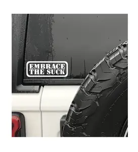 EMBRACE THE SUCK VINYL DECAL CAR TRUCK WINDOW LAPTOP STICKER FUNNY JOKE PRANK