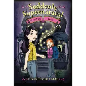USED-Suddenly Supernatural: Scaredy Kat by Elizabeth Cody Kimmel (Hardcover)
