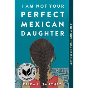 I Am Not Your Perfect Mexican Daughter -- Erika L. S. Nchez - Paperback, Good Books Used.